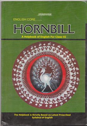 Sahayak English Core Hornbill A Helpbook For Class 11th (OLD)